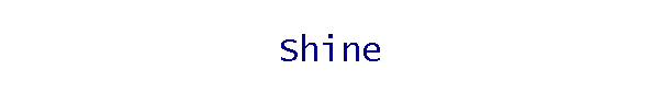 Shine